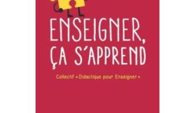 Enseigner ça s'apprend