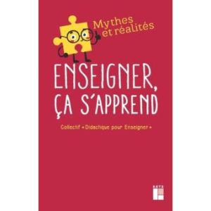 Enseigner ça s'apprend